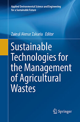Kartonierter Einband Sustainable Technologies for the Management of Agricultural Wastes von 