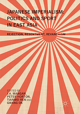 Couverture cartonnée Japanese Imperialism: Politics and Sport in East Asia de 