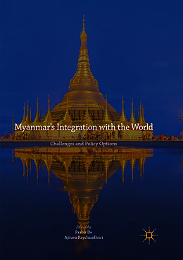 Couverture cartonnée Myanmar s Integration with the World de 