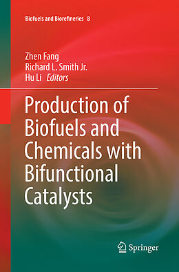 Kartonierter Einband Production of Biofuels and Chemicals with Bifunctional Catalysts von 