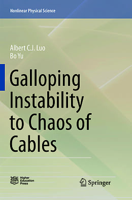 Couverture cartonnée Galloping Instability to Chaos of Cables de Bo Yu, Albert C. J. Luo