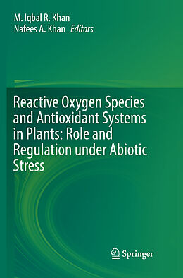 Couverture cartonnée Reactive Oxygen Species and Antioxidant Systems in Plants: Role and Regulation under Abiotic Stress de 