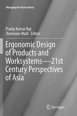 Couverture cartonnée Ergonomic Design of Products and Worksystems - 21st Century Perspectives of Asia de 