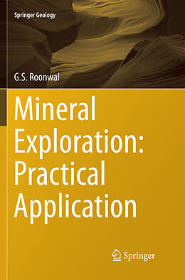 Couverture cartonnée Mineral Exploration: Practical Application de G. S. Roonwal