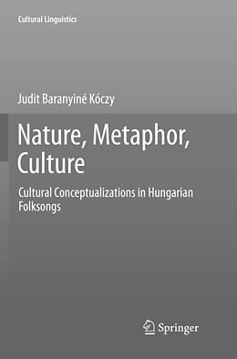 Couverture cartonnée Nature, Metaphor, Culture de Judit Baranyiné Kóczy