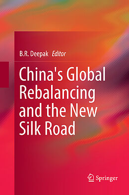 Couverture cartonnée China's Global Rebalancing and the New Silk Road de 