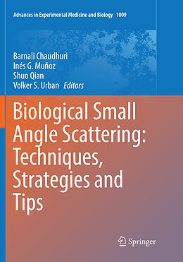 Kartonierter Einband Biological Small Angle Scattering: Techniques, Strategies and Tips von 