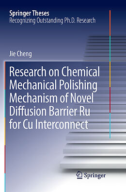 Kartonierter Einband Research on Chemical Mechanical Polishing Mechanism of Novel Diffusion Barrier Ru for Cu Interconnect von Jie Cheng