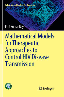 Couverture cartonnée Mathematical Models for Therapeutic Approaches to Control HIV Disease Transmission de Priti Kumar Roy