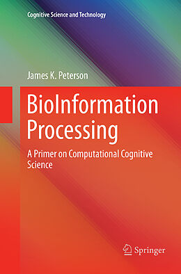 Couverture cartonnée BioInformation Processing de James K. Peterson