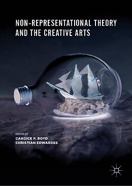 E-Book (pdf) Non-Representational Theory and the Creative Arts von 