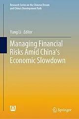Fester Einband Managing Financial Risks Amid China's Economic Slowdown von 