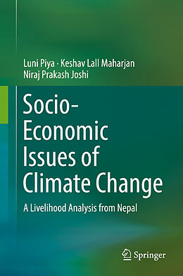 Fester Einband Socio-Economic Issues of Climate Change von Luni Piya, Niraj Prakash Joshi, Keshav Lall Maharjan