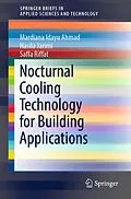 E-Book (pdf) Nocturnal Cooling Technology for Building Applications von Mardiana Idayu Ahmad, Hasila Jarimi, Saffa Riffat
