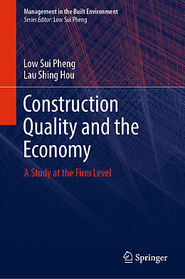 Livre Relié Construction Quality and the Economy de Lau Shing Hou, Low Sui Pheng