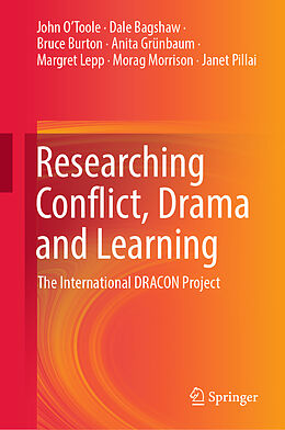 Livre Relié Researching Conflict, Drama and Learning de John O'Toole, Dale Bagshaw, Bruce Burton