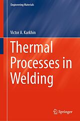 eBook (pdf) Thermal Processes in Welding de Victor A. Karkhin