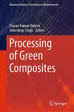 Livre Relié Processing of Green Composites de 