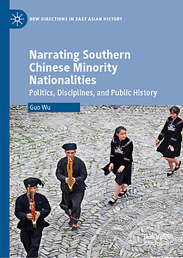 Fester Einband Narrating Southern Chinese Minority Nationalities von Guo Wu