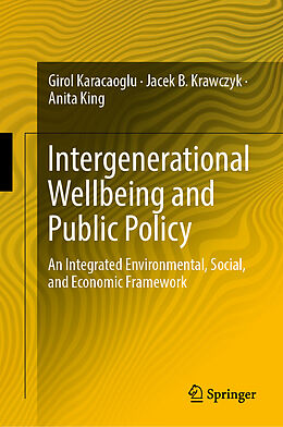 Livre Relié Intergenerational Wellbeing and Public Policy de Girol Karacaoglu, Jacek B. Krawczyk, Anita King