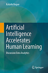 E-Book (pdf) Artificial Intelligence Accelerates Human Learning von Katashi Nagao
