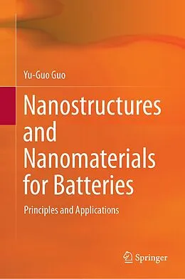 E-Book (pdf) Nanostructures and Nanomaterials for Batteries von Yu-Guo Guo