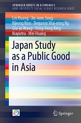 Kartonierter Einband Japan Study as a Public Good in Asia von Lin Huang, Jin-Wen Song, Kijeong Nam