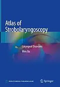 E-Book (pdf) Atlas of Strobolaryngoscopy von Wen Xu