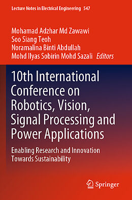 Kartonierter Einband 10th International Conference on Robotics, Vision, Signal Processing and Power Applications von 