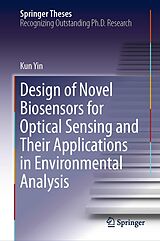 eBook (pdf) Design of Novel Biosensors for Optical Sensing and Their Applications in Environmental Analysis de Kun Yin