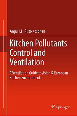 Livre Relié Kitchen Pollutants Control and Ventilation de Risto Kosonen, Angui Li