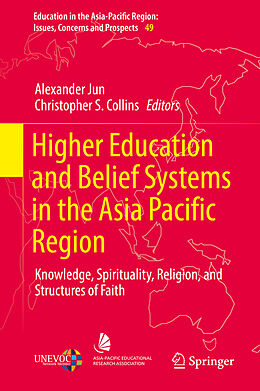 Livre Relié Higher Education and Belief Systems in the Asia Pacific Region de 