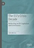 E-Book (pdf) The EU's Crisis Decade von Chih-Mei Luo
