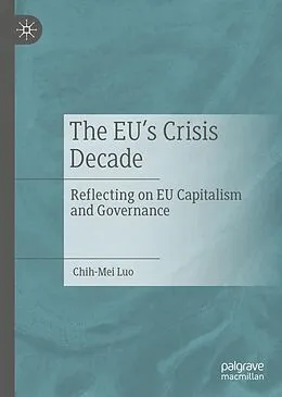 E-Book (pdf) The EU's Crisis Decade von Chih-Mei Luo