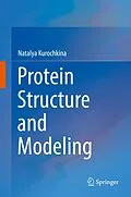 E-Book (pdf) Protein Structure and Modeling von Natalya Kurochkina