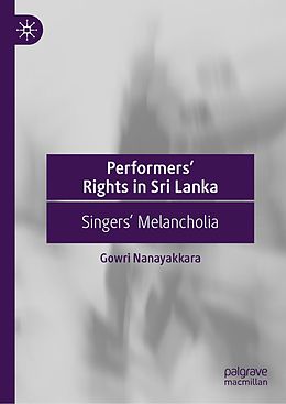 eBook (pdf) Performers' Rights in Sri Lanka de Gowri Nanayakkara