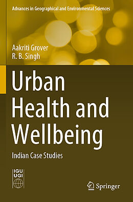 Kartonierter Einband Urban Health and Wellbeing von Aakriti Grover, R B Singh