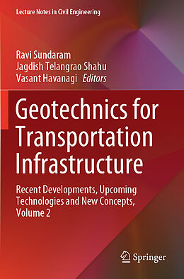 Couverture cartonnée Geotechnics for Transportation Infrastructure de 