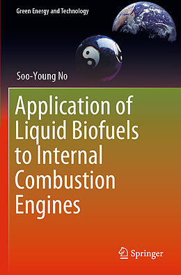 Couverture cartonnée Application of Liquid Biofuels to Internal Combustion Engines de Soo-Young No