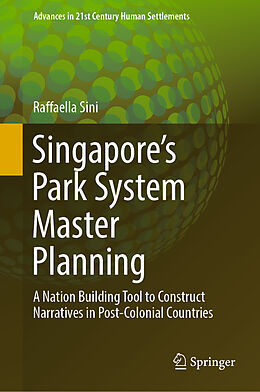 Fester Einband Singapore s Park System Master Planning von Raffaella Sini
