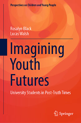 Livre Relié Imagining Youth Futures de Lucas Walsh, Rosalyn Black