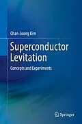E-Book (pdf) Superconductor Levitation von Chan-Joong Kim
