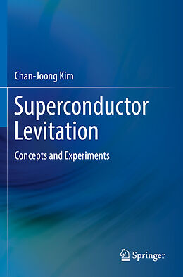 Couverture cartonnée Superconductor Levitation de Chan-Joong Kim