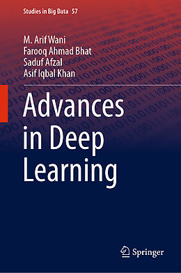 Fester Einband Advances in Deep Learning von M. Arif Wani, Asif Iqbal Khan, Saduf Afzal
