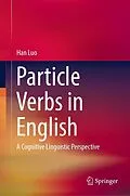 E-Book (pdf) Particle Verbs in English von Han Luo