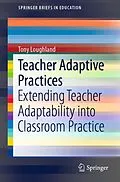 E-Book (pdf) Teacher Adaptive Practices von Tony Loughland