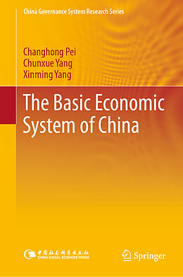 Livre Relié The Basic Economic System of China de Changhong Pei, Xinming Yang, Chunxue Yang