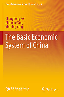 Couverture cartonnée The Basic Economic System of China de Changhong Pei, Xinming Yang, Chunxue Yang