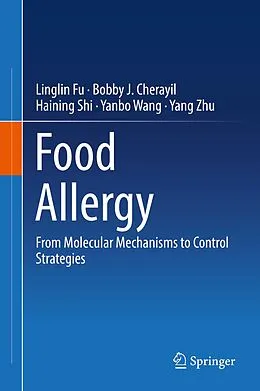 E-Book (pdf) Food Allergy von Linglin Fu, Bobby J. Cherayil, Haining Shi