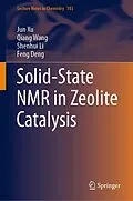 E-Book (pdf) Solid-State NMR in Zeolite Catalysis von Jun Xu, Qiang Wang, Shenhui Li
